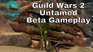 Guild Wars 2 End of Dragons Ranger Untamed Beta Gameplay