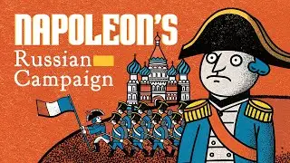 Napoleon's Russian Campaign - 1812