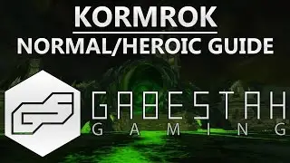 Normal/Heroic Kormrok Guide