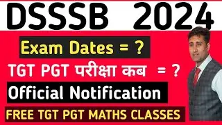 🔥DSSSB Exam Dates expected 