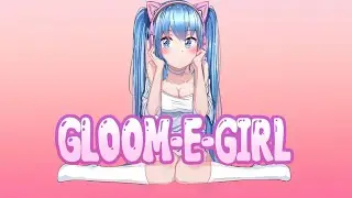 Gloom E Girl Slideshow