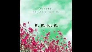 S.E.N.S. - The Choice Of Gentleness (やさしさの選択)