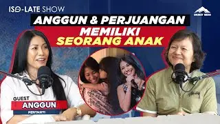 ANGGUN TENTANG LUKA & PERJUANGAN MEMILIKI ANAK! - Iso-Late Show 