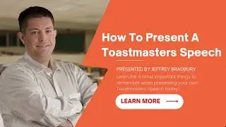 4 Things To Remember When Giving A Toastmasters Speech Simple Steps by Jeff Bradbury