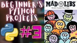 MadLibs Game in Python | Tutorial - 3 | Beginner's Python Projects