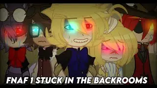 FNaF 1 stuck in the backrooms / FNaF
