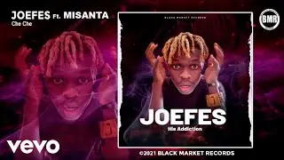 Joefes - Che Che (Official Audio) ft. Misanta