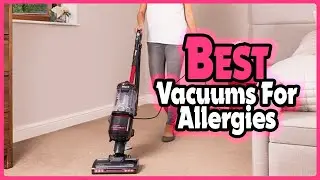 🔶Top 5: Best Vacuums for Allergies In 2025 🏆 [ Amazon Vacuum For Allergies Reddit ]