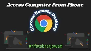 Chrome Remote Desktop - by Rifat Abrar Jowad