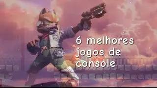 6 melhores jogos de consoles
