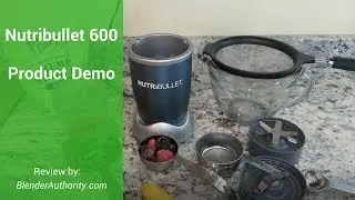 Nutribullet 600 Series Demo and How to make a Nutribullet Green Smoothie