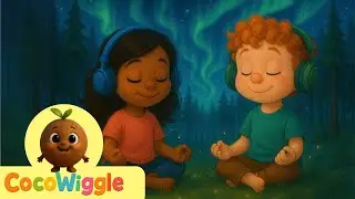 Calm Down Song for Kids | Mindfulness & Meditation Music | CocoWiggle