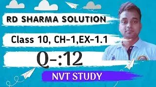 Real number Ch-1, Ex-1.1, Question- 12  math’s CBSE Class 10th RD Sharma solution