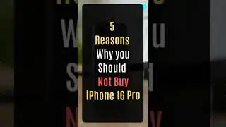 5 Reasons Why You Should Not Buy iPhone 16 Pro #iphone #iphone16pro
