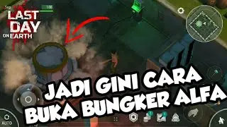 Cara Buka Bungker Alfa - Last Day On Earth