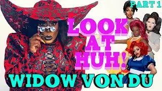 WIDOW VON DU on Look At Huh! - Part 1