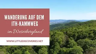 Ith-Kammweg | Wandern im Weserbergland | Little Discoveries