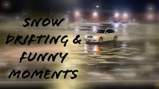 Snow drifting/Funny Moment’s
