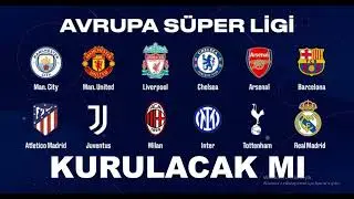 #Avrupa #Süper #Ligi #Kuruldu Mu Avrupa Süper Ligi Nedir UEFA açıklama