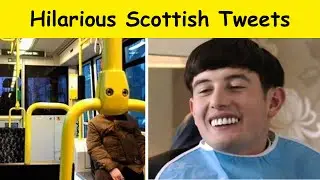 Hilarious Tweets That Define The Dry Scottish Sense Of Humor New Pics