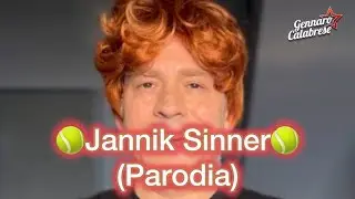 🎾Jannik Sinner🎾 (Parodia) 