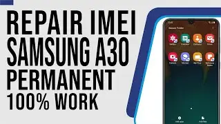 How to Repair IMEI Samsung Galaxy A30 via Z3X Overcoming Null IMEI Samsung SM-A305F