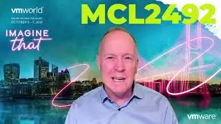 VMworld 2021 - Meet the Expert - Session MCL2492