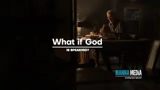 What if God is Speaking?