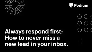 Always respond first: How to never miss a new lead in your inbox