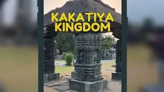 KAKATIYA KINGDOM,  warangal fort,  hyderabad -india