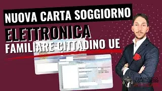 🔥NUOVA CARTA DI SOGGIORNO ELETTRONICA PER FAMILIARI STRANIERI DI CITTADINI UE [NOVITA' 2024]