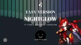Nightglow - Honkai Impact 3 OST | 17 Tines Kalimba App Cover with Tabs