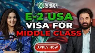 E-2 USA INVESTOR VISA FOR MIDDLE CLASS PAKISTANIS | KORUU CONSULTANTS