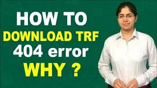 How to download TRF 404 error why ?