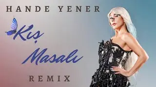 Hande Yener Feat. Yunus Emre Ersoy - Bir Kış Masalı (Remix Lyric Video)
