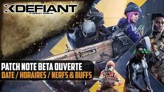 [XDefiant] Patch Note beta ouverte : Date / Horaires / Nerfs & Buffs