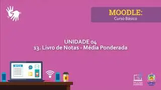 MOODLE BÁSICO - Livro de Notas - Média Ponderada
