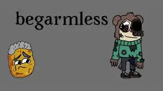 FNF Begarmless (Concept Song) (Phase 1)