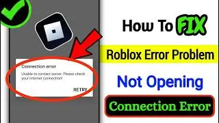 🔥 Fix Roblox “Unable to Contact Server” Error | Internet Connection Problem Solved (Android & iOS)
