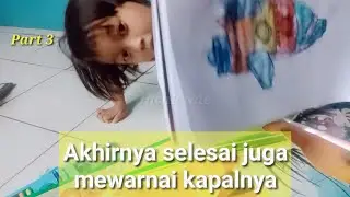 Akhirnya selesai juga mewarnai kapalnya part 3