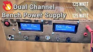 DIY Dual Channel Bench Power Supply.