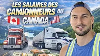 LE SALAIRE D'UN CAMIONNEUR AU CANADA
