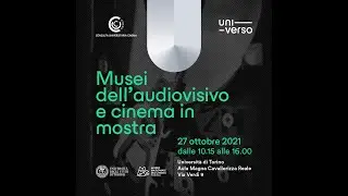 27 ottobre • Incontro “Musei dell’audiovisivo e cinema in mostra”
