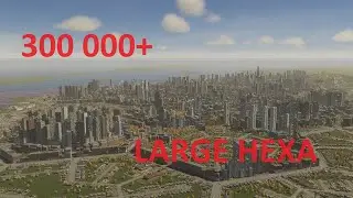 Cities Skylines II. LARGE hexagon city. 300000 + population