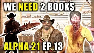 So Close To Completing Spear Magazines | 7 Days To Die Alpha 21 Gameplay