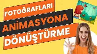 Fotoğraflarınızı Animasyona Çevirin - Görselleri Animasyona Çevirmek İçin En Kolay Yol