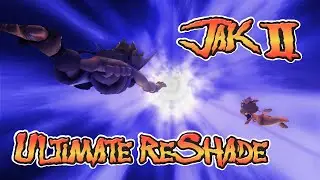 Jak 2 Intro (OpenGoal) - Ultimate ReShade