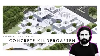 Architecture Thesis / Concrete Kindergarten
