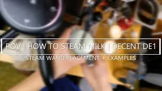 POV Tutorial | How to Steam Milk on the Decent Espresso DE1