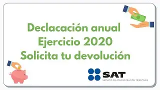 Declaración ANUAL 2021 Personas Físicas PASO a PASO Ejercicio 2020